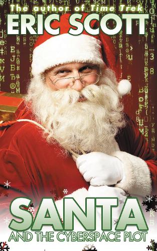 Паперова книга «Santa and the Cyberspace Plot», автор Ерік Скотт - фото №1