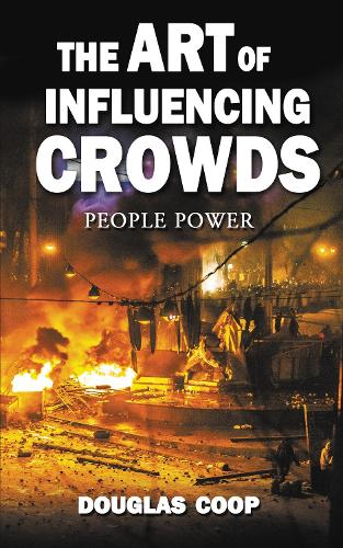 Бумажная книга «The Art of Influencing Crowds: People Power», автор Дуглас Куп - фото №1