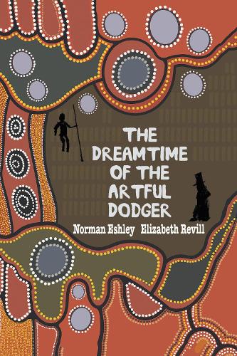 Бумажная книга «The Dreamtime of the Artful Dodger», автор Элизабет Ревилл - фото №1