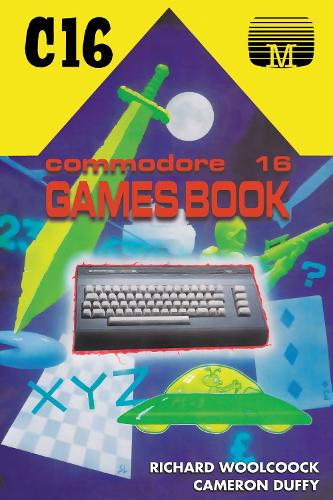 Паперова книга «Commodore 16 Games Book», авторів Кемерон Даффі, Річард Вулкок - фото №1