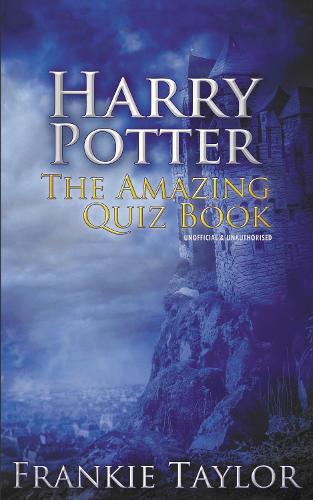 Бумажная книга «Harry Potter - The Amazing Quiz Book», автор Фрэнки Тейлор - фото №1