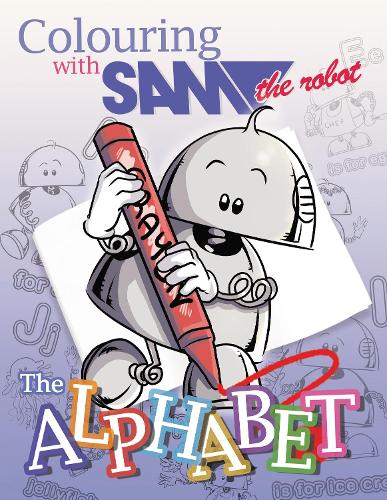 Бумажная книга «Colouring with Sam the Robot - The Alphabet», автор Сэм Робот - фото №1