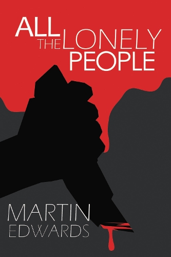 Бумажная книга «All the Lonely People», автор Мартин Эдвардс - фото №1