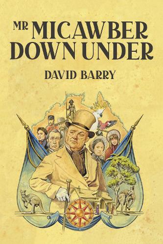 Паперова книга «Mr Micawber Down Under», автор Девід Баррі - фото №1
