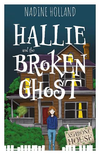 Бумажная книга «Hallie and the Broken Ghost», автор Надин Холланд - фото №1