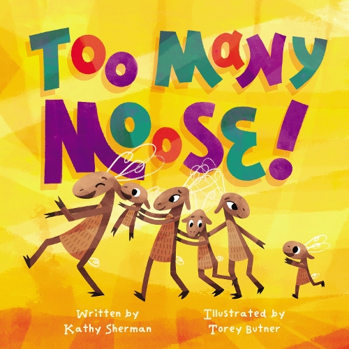 Бумажная книга «Too Many Moose», автор Кэти Шерман - фото №1