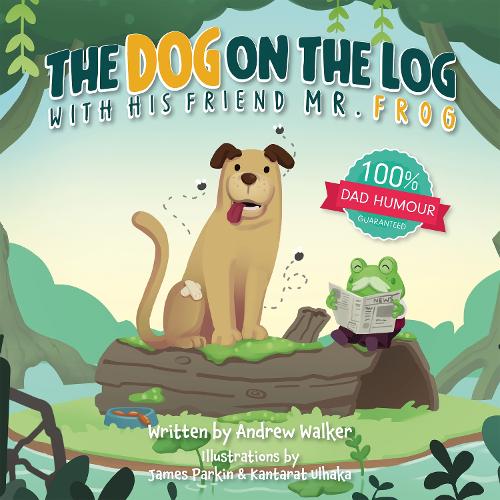 Бумажная книга «The Dog on the Log with His Friend Mr Frog», автор Эндрю Уокер - фото №1