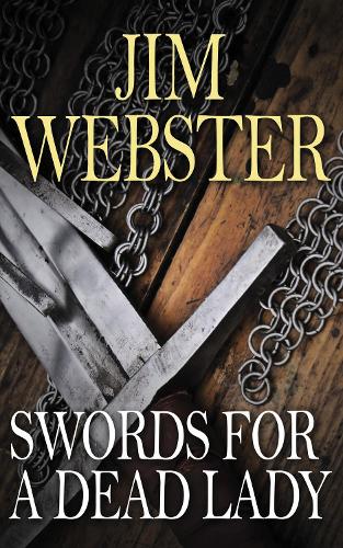 Бумажная книга «Swords for a Dead Lady», автор Джим Вебстер - фото №1