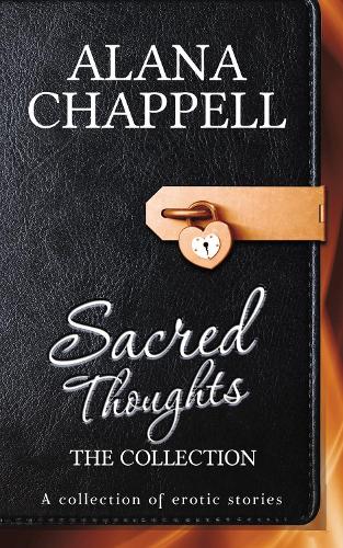 Бумажная книга «Sacred Thoughts - The Collection: 30 Erotic Short Stories», автор Алана Чаппелл - фото №1