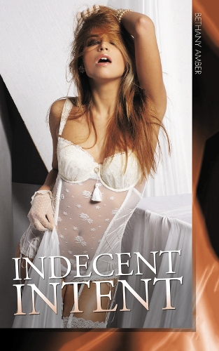 Бумажная книга «Indecent Intent», автор Бетани Эмбер - фото №1