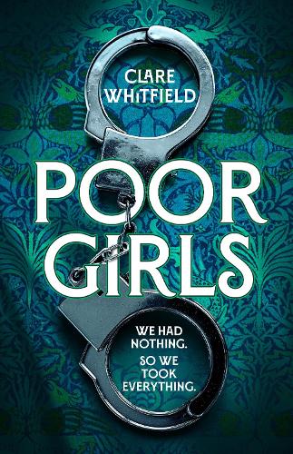 Бумажная книга «Poor Girls: Meet the female Peaky Blinders in this gripping and darkly funny thriller», автор Клэр Уитфилд - фото №1