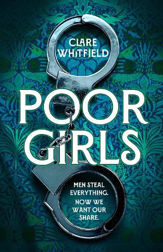 Паперова книга «Poor Girls: Meet the female Peaky Blinders in this gripping and darkly funny thriller», автор Клер Вітфілд - фото №1
