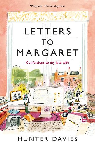 Бумажная книга «Letters to Margaret: Confessions to my late wife», автор Хантер Дэвис - фото №1