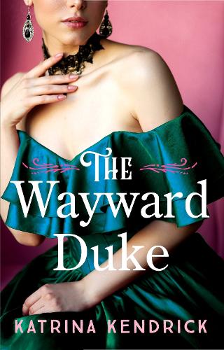 Бумажная книга «The Wayward Duke», автор Катрина Кендрик - фото №1