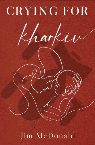 Бумажная книга «Crying for Kharkiv», автор Джим Макдональд - фото №1