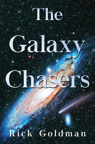 Бумажная книга «The Galaxy Chasers», автор Рик Голдман - фото №1