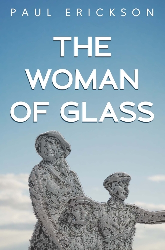 Бумажная книга «The Woman of Glass», автор Пол Эриксон - фото №1