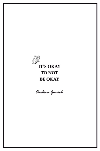 Бумажная книга «It's okay to not be okay», автор Андреа Гуаш - фото №1