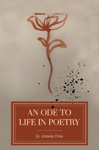 Бумажная книга «An Ode to Life in Poetry», автор Антония Фрида - фото №1