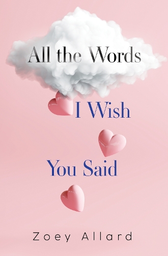 Бумажная книга «All the Words I Wish You Said», автор Зои Аллард - фото №1