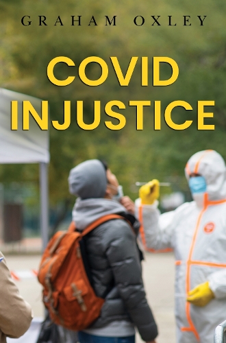 Бумажная книга «Covid Injustice», автор Грэм Оксли - фото №1
