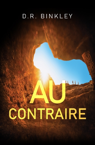 Бумажная книга «Au Contraire», автор Д. Р. Бинкли - фото №1