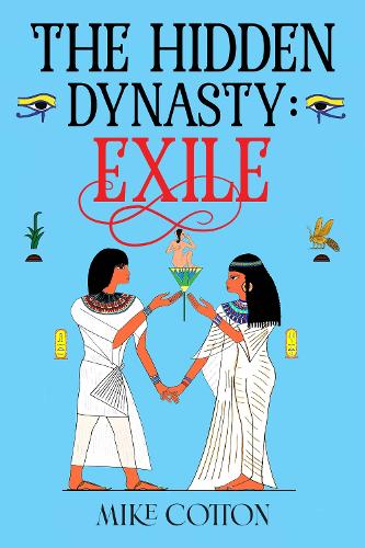 Паперова книга «The Hidden Dynasty: Exile», автор Майк Коттон - фото №1