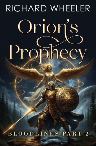 Бумажная книга «Orion's Prophecy - Bloodlines Part 2», автор Ричард Уилер - фото №1
