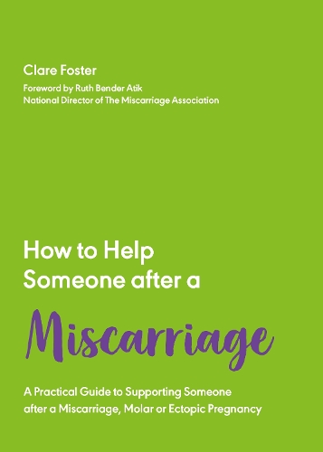 [object Object] «How to Help Someone After a Miscarriage: A Practical Handbook», автор Клэр Фостер - фото №1