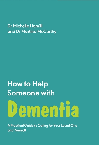 [object Object] «How to Help Someone with Dementia: A Practical Handbook», автор Мишель Хэмилл - фото №1