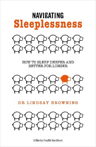 [object Object] «Navigating Sleeplessness: How to Sleep Deeper and Better for Longer», автор Линдси Браунинг - фото №1