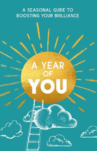[object Object] «A Year of You: A Seasonal Guide to Boosting Your Brilliance», автор Trigger Publishing - фото №1