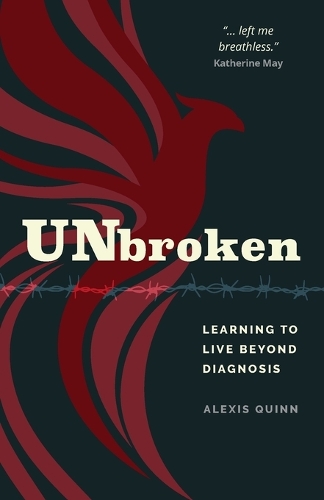 [object Object] «Unbroken: Learning to Live Beyond Diagnosis», автор Алексис Куинн - фото №1