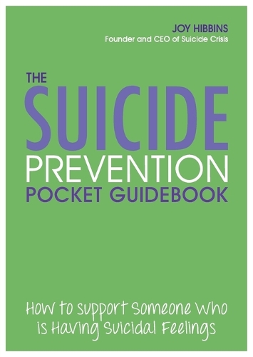 [object Object] «The Suicide Prevention Pocket Guidebook: How to Support Someone Who is Having Suicidal Feelings», автор Джой Хиббинс - фото №1