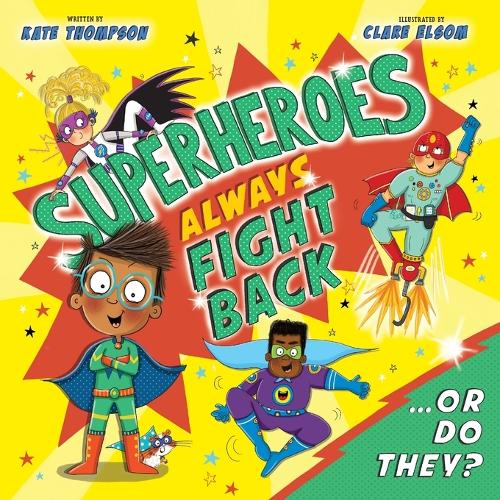 Бумажная книга «Superheroes Always Fight Back... Or Do They? (UK)», автор Кейт Томпсон - фото №1