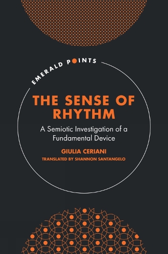 [object Object] «The Sense of Rhythm: A Semiotic Investigation of a Fundamental Device», автор Джулія Черіані - фото №1