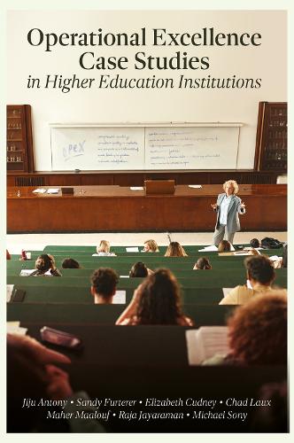 Бумажная книга «Operational Excellence Case Studies in Higher Education Institutions» - фото №1