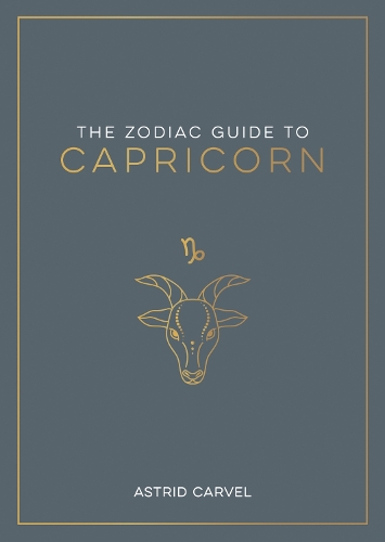 [object Object] «The Zodiac Guide to Capricorn: The Ultimate Guide to Understanding Your Star Sign, Unlocking Your Destiny and Decoding the Wisdom of the Stars», автор Астрид Карвел - фото №1