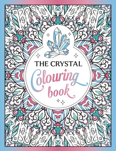 Бумажная книга «The Crystal Colouring Book: A Healing Journey of Colour and Creativity», автор Summersdale Publishers - фото №1
