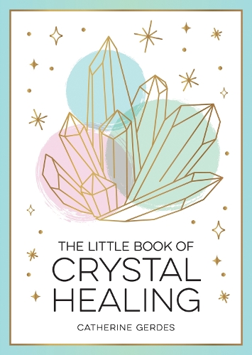 Бумажная книга «The Little Book of Crystal Healing: A Beginner’s Guide to Harnessing the Healing Power of Crystals» - фото №1