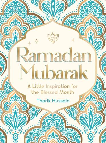 Бумажная книга «Ramadan Mubarak: A Little Inspiration for the Blessed Month», автор Тарик Хусейн - фото №1