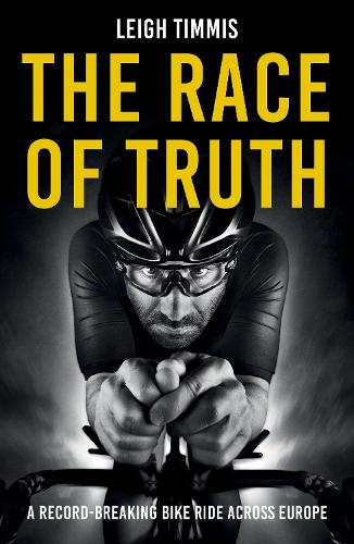 Бумажная книга «The Race of Truth: A Record-Breaking Bike Ride Across Europe», автор Ли Тиммис - фото №1
