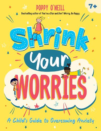 Бумажная книга «Shrink Your Worries: A Child's Guide to Overcoming Anxiety», автор Поппи О'Нил - фото №1
