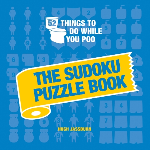 Паперова книга «52 Things to Do While You Poo: The Sudoku Puzzle Book», автор Г'ю Джассберн - фото №1