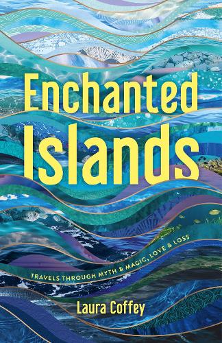 Бумажная книга «Enchanted Islands: A Mediterranean Odyssey – A Memoir of Travels through Love, Grief and Mythology», автор Лаура Коффи - фото №1
