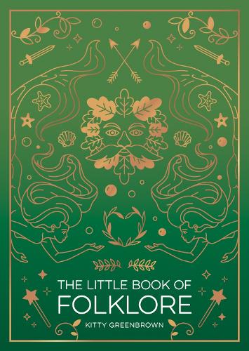 [object Object] «The Little Book of Folklore: An Introduction to Ancient Myths and Legends of the UK and Ireland», автор Китти Гринбраун - фото №1