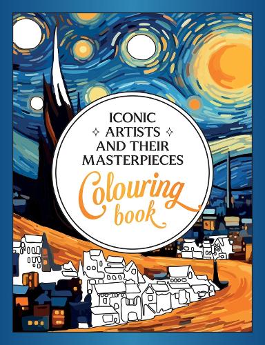 Бумажная книга «Iconic Artists and Their Masterpieces: The Colouring Book - An Inspiring Journey of Colour and Creativity», автор Вики Бенаим - фото №1