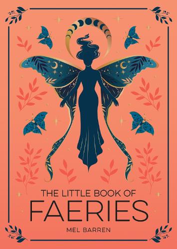 Бумажная книга «The Little Book of Faeries: An Enchanting Introduction to the World of Fae Folk», автор Мел Баррен - фото №1