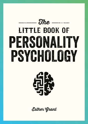 Бумажная книга «The Little Book of Personality Psychology: The Pocket Guide to Studying the Mind», автор Эстер Грант - фото №1
