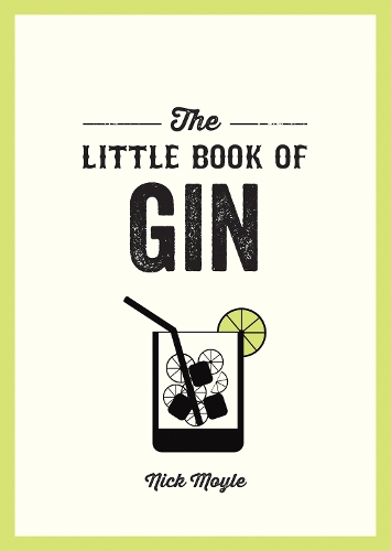 Бумажная книга «The Little Book of Gin: A Pocket Guide to the World of Gin History, Culture, Cocktails and More», автор Ник Мойл - фото №1